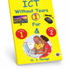ICT WITHOUT TEARS 1&2