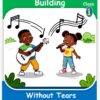Sound and Word Building Without Tears Class 1